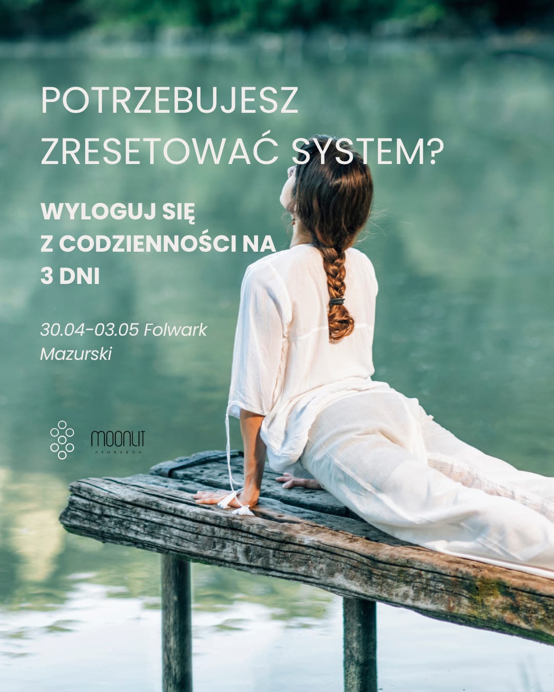 Wyloguj się! Majówka z jogą kundalini i ajurwedą