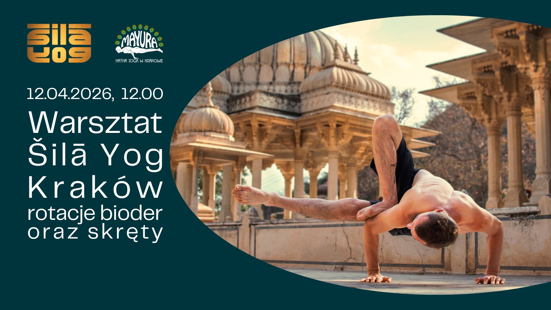 Warsztat Šilā Yog w Krakowie, level 2+3, moduł B, Rotacje bioder i skręty kręgosłupa