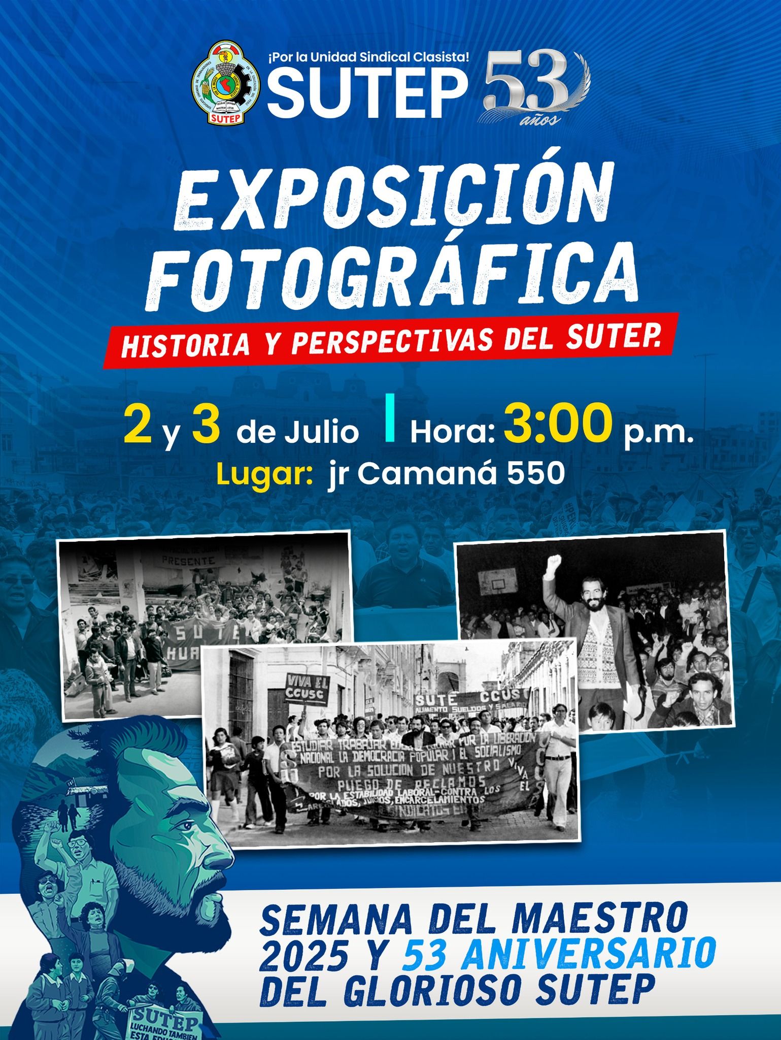 SUTEP INAUGURA EXPOSICIÓN FOTOGRÁFICA POR SUS 53 AÑOS DE HISTORIA Y LUCHA SINDICAL
