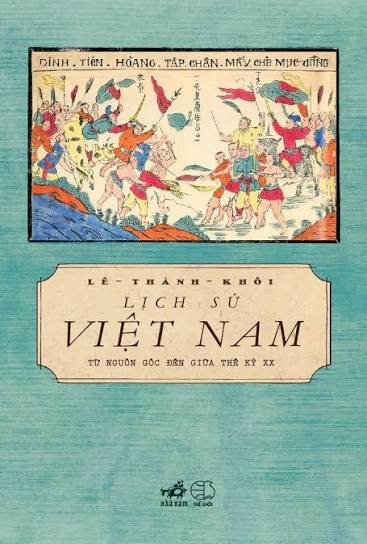 Lịch Sử Việt Nam Từ Nguồn Gốc Đến Giữa Thế Kỷ XX