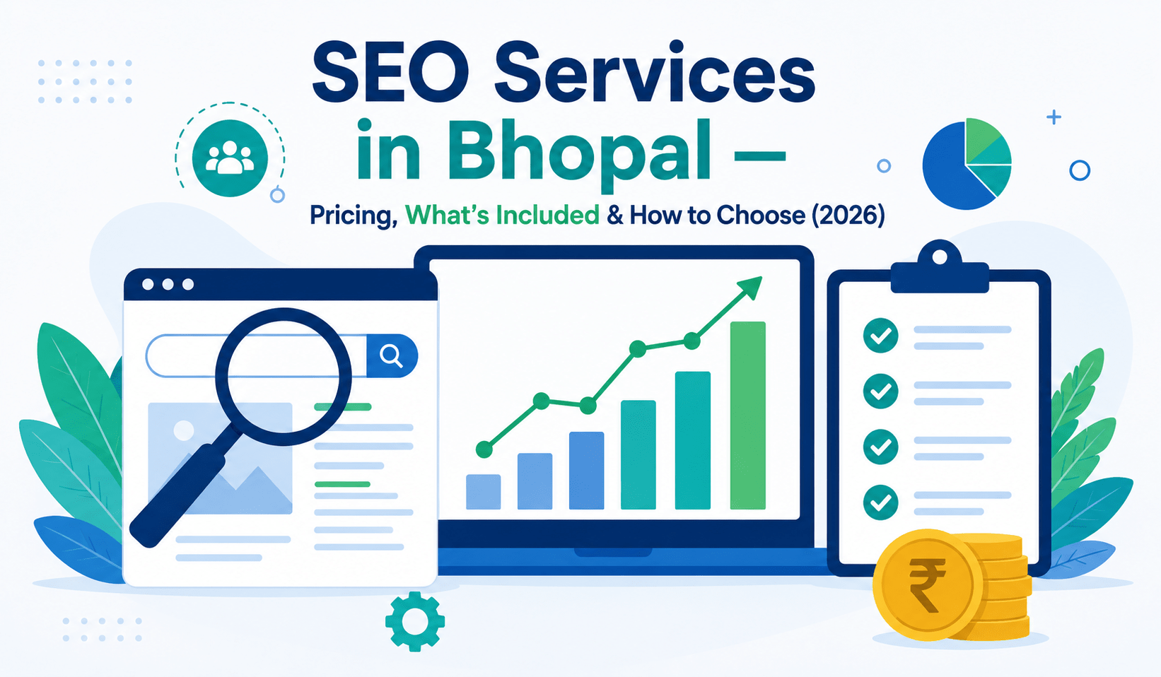 SEO Services in Bhopal — Pricing, What's Included & How to Choose (2026)