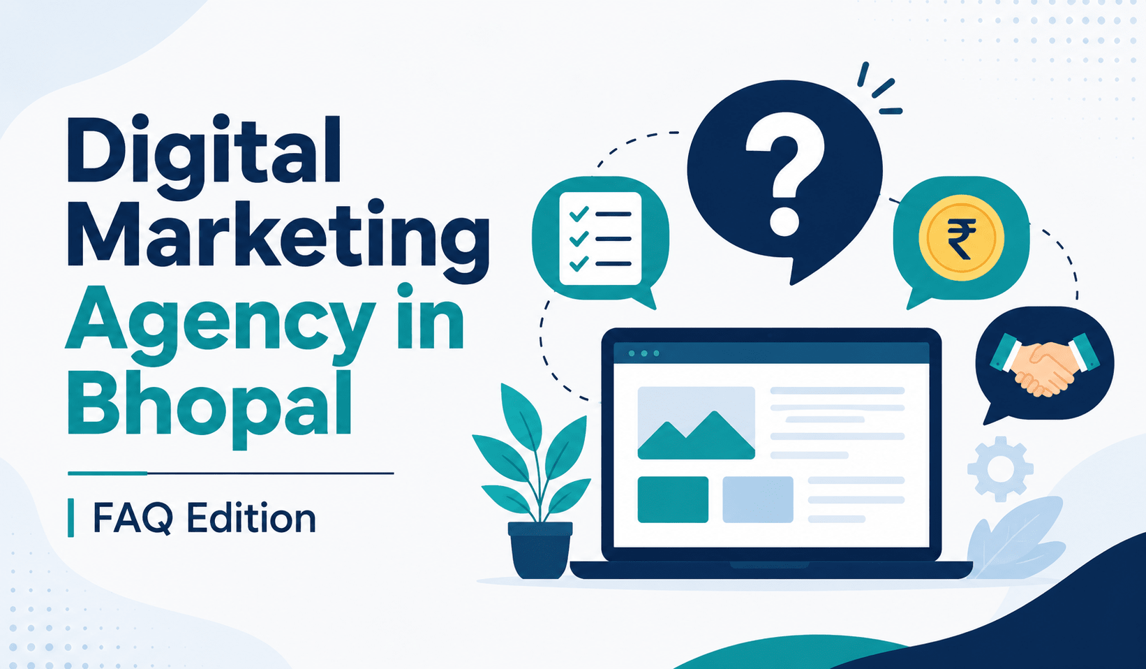 Digital Marketing Agency in Bhopal — FAQ Edition