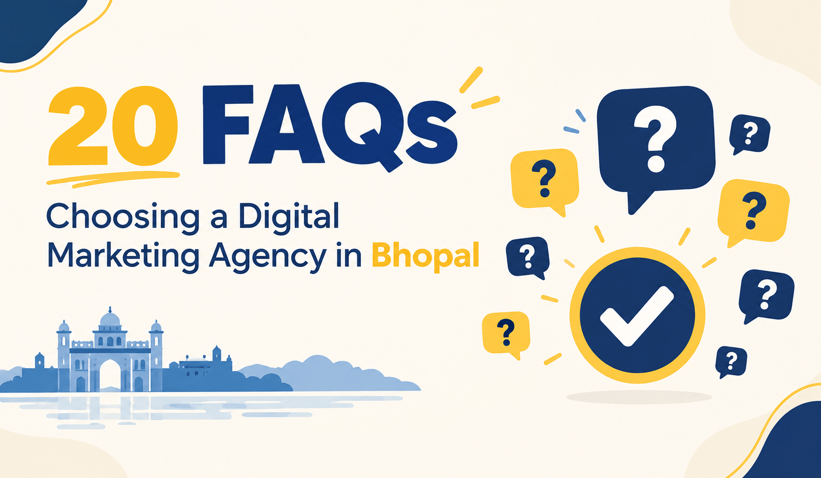 20 FAQs: Choosing a Digital Marketing Agency in Bhopal