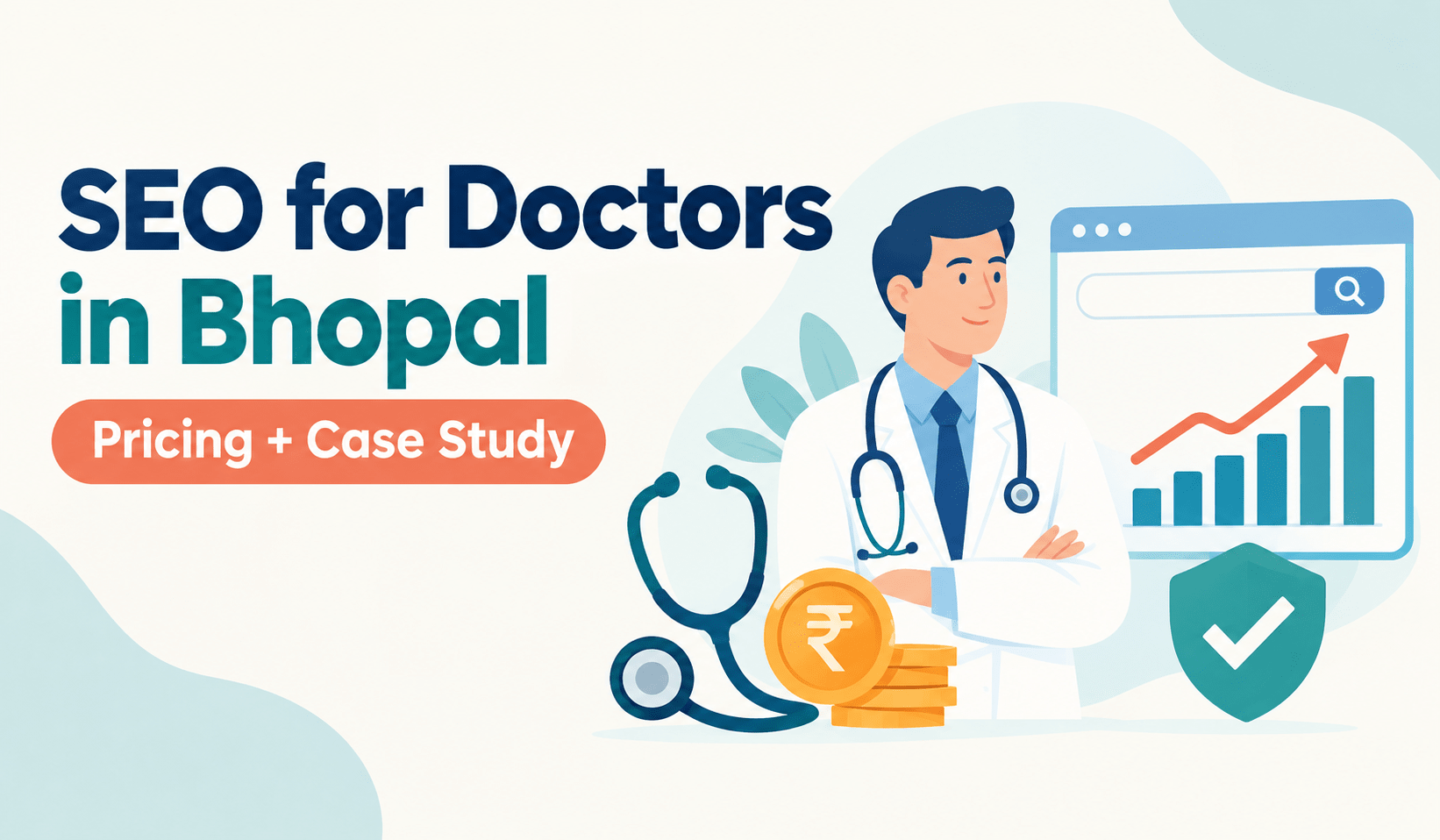 SEO for Doctors in Bhopal — Pricing + Case Study