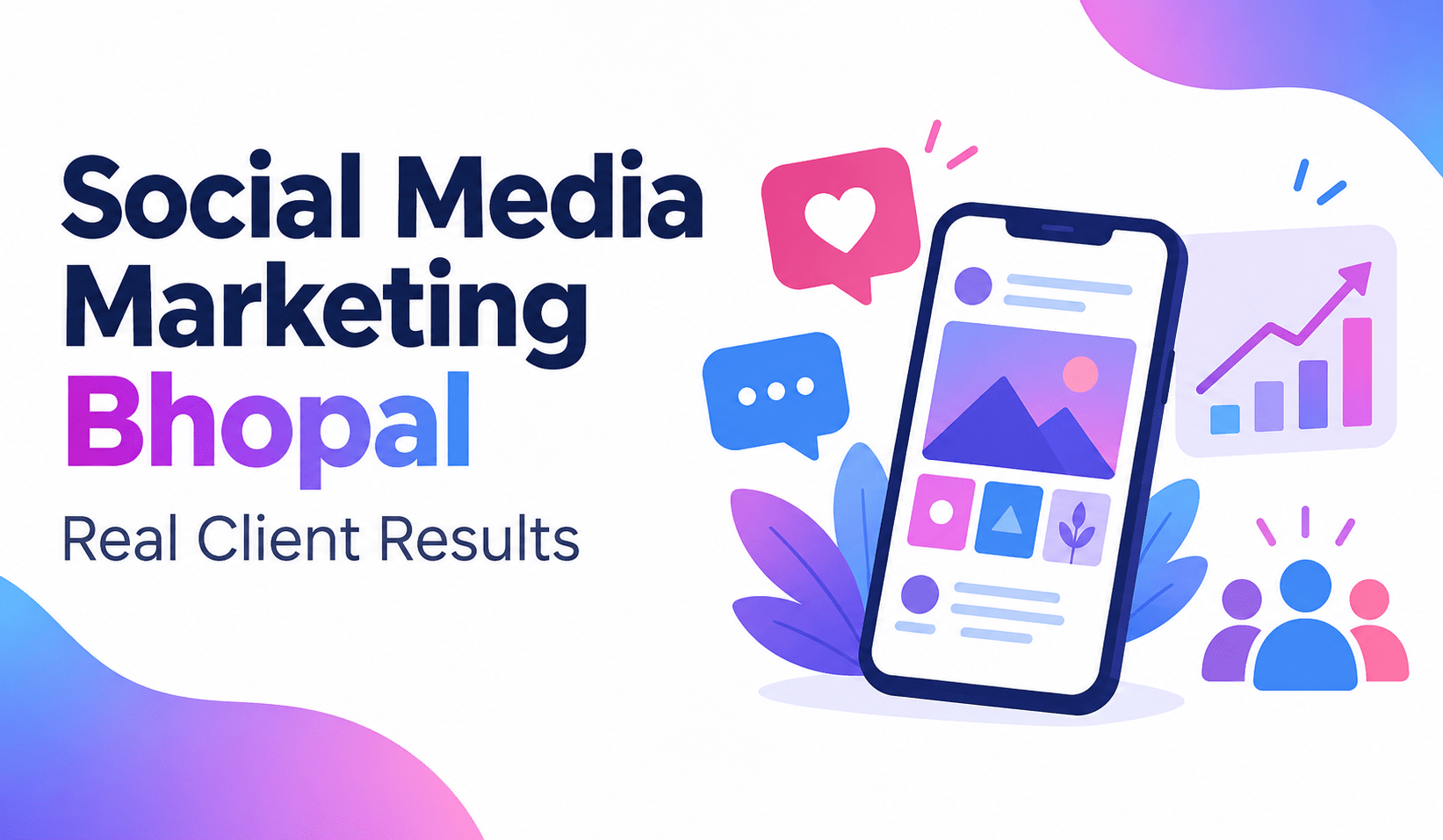 Social Media Marketing Bhopal — Real Client Results