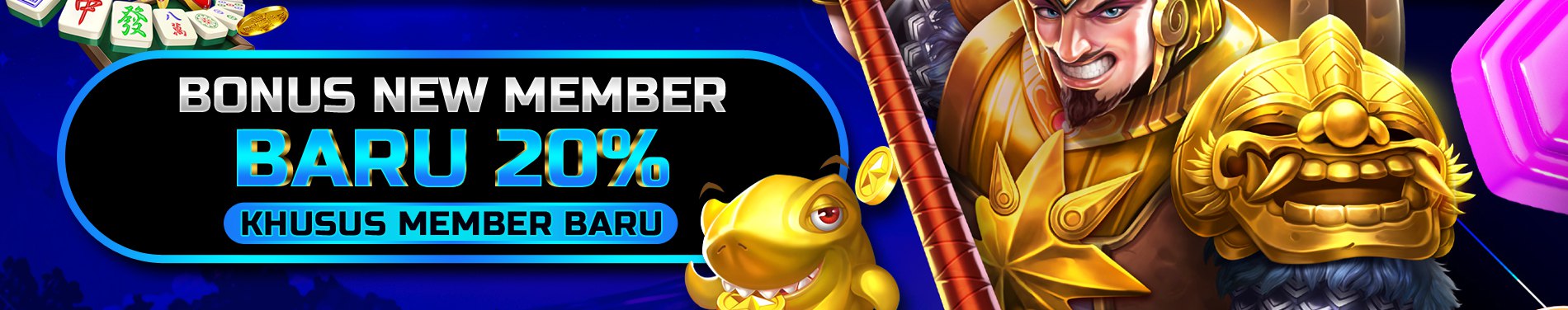 BONUS NEW MEMBER 20% UNTUK SEMUA PERMAINAN (KECUALI GAME CASINO,TOGEL,SPORTBOOK)