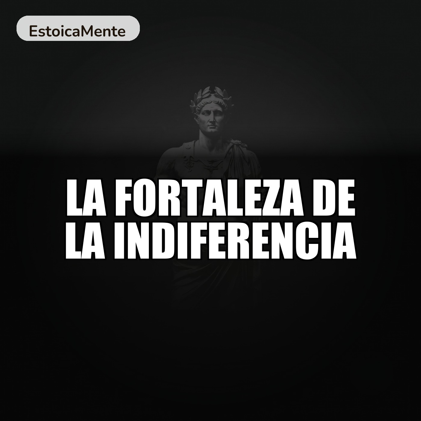 LA FORTALEZA DE LA INDIFERENCIA
