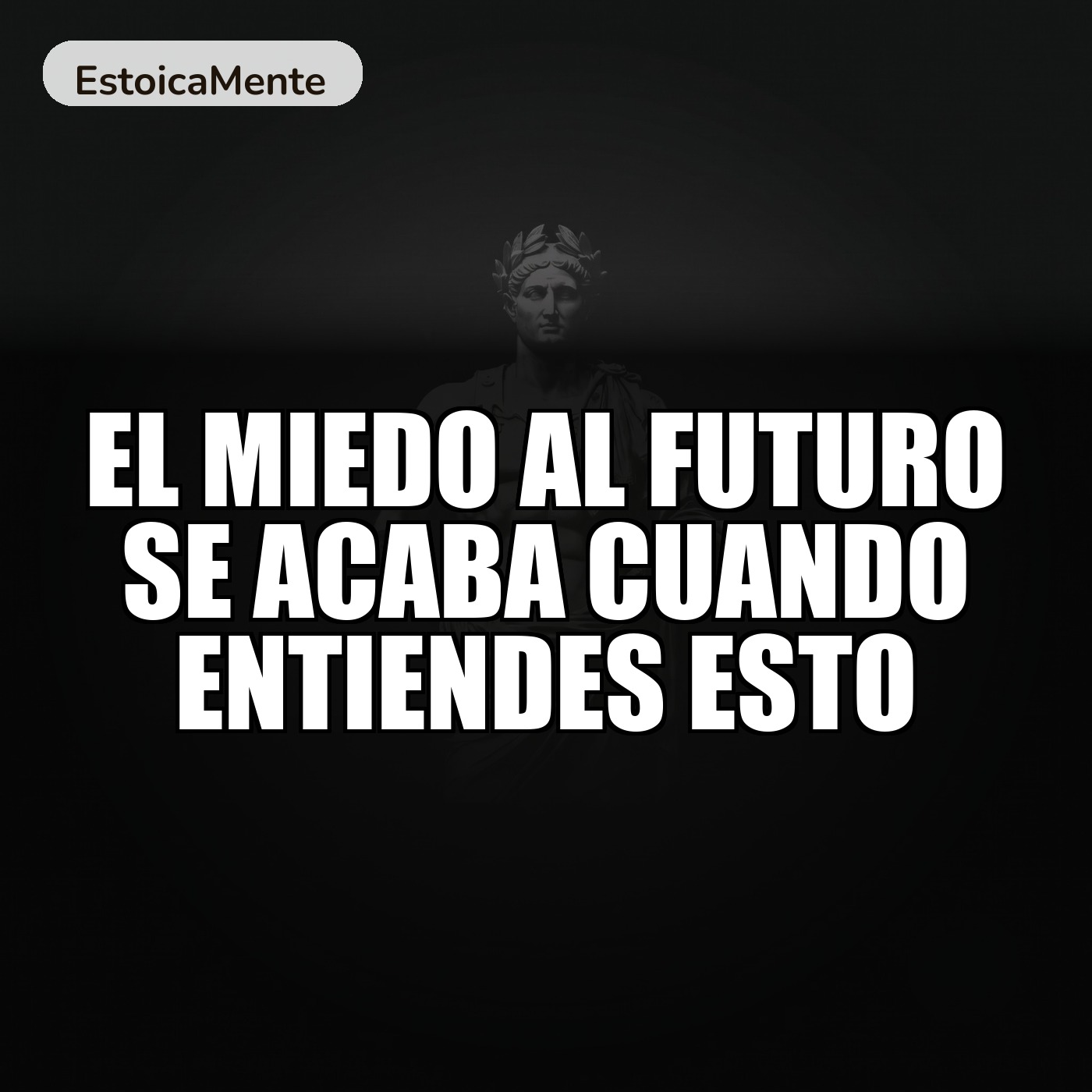 EL MIEDO AL FUTURO SE ACABA CUANDO ENTIENDES ESTO