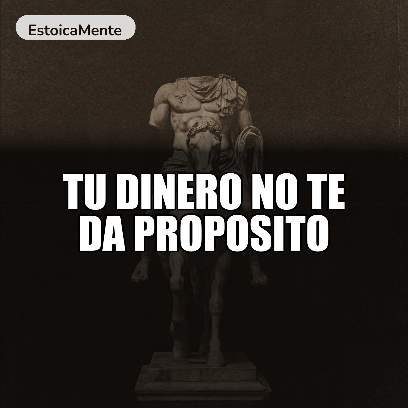 TU DINERO NO TE DA PROPOSITO