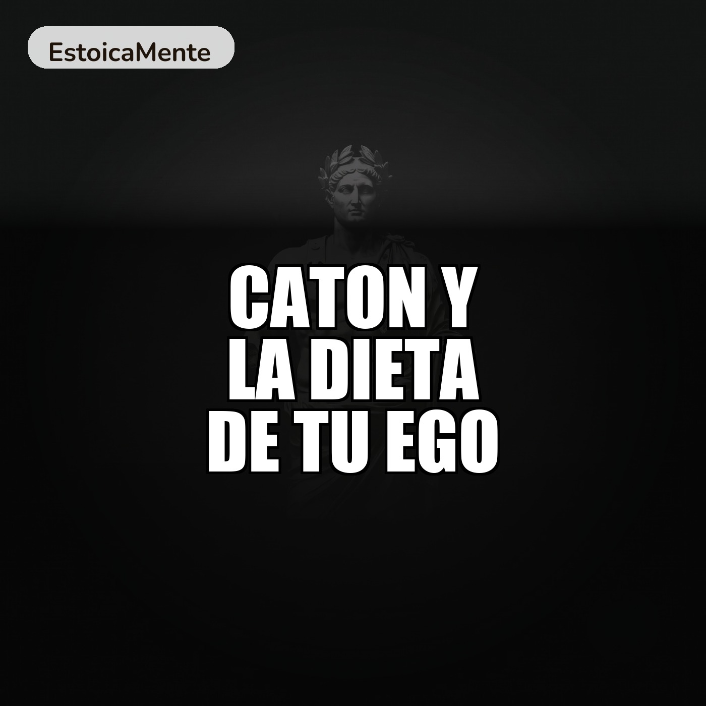 CATON Y LA DIETA DE TU EGO