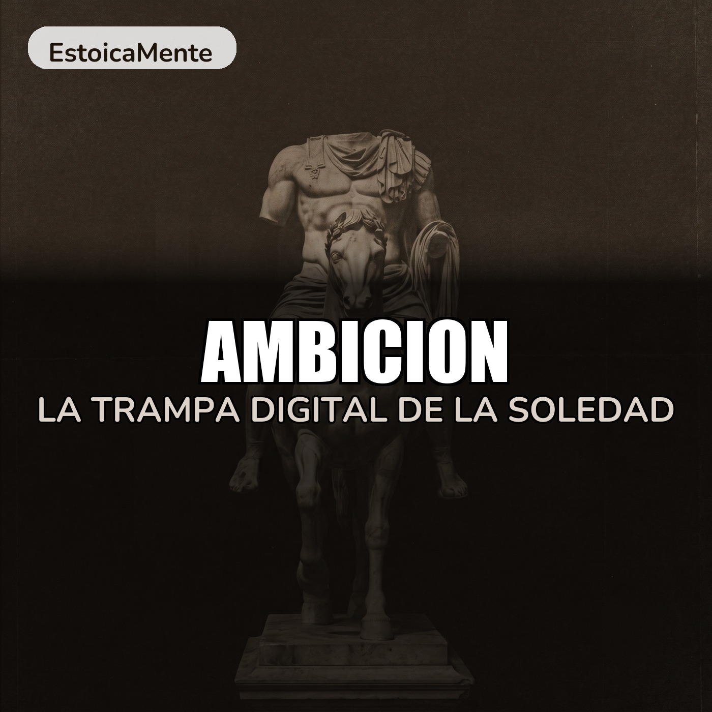 AMBICION: LA TRAMPA DIGITAL DE LA SOLEDAD