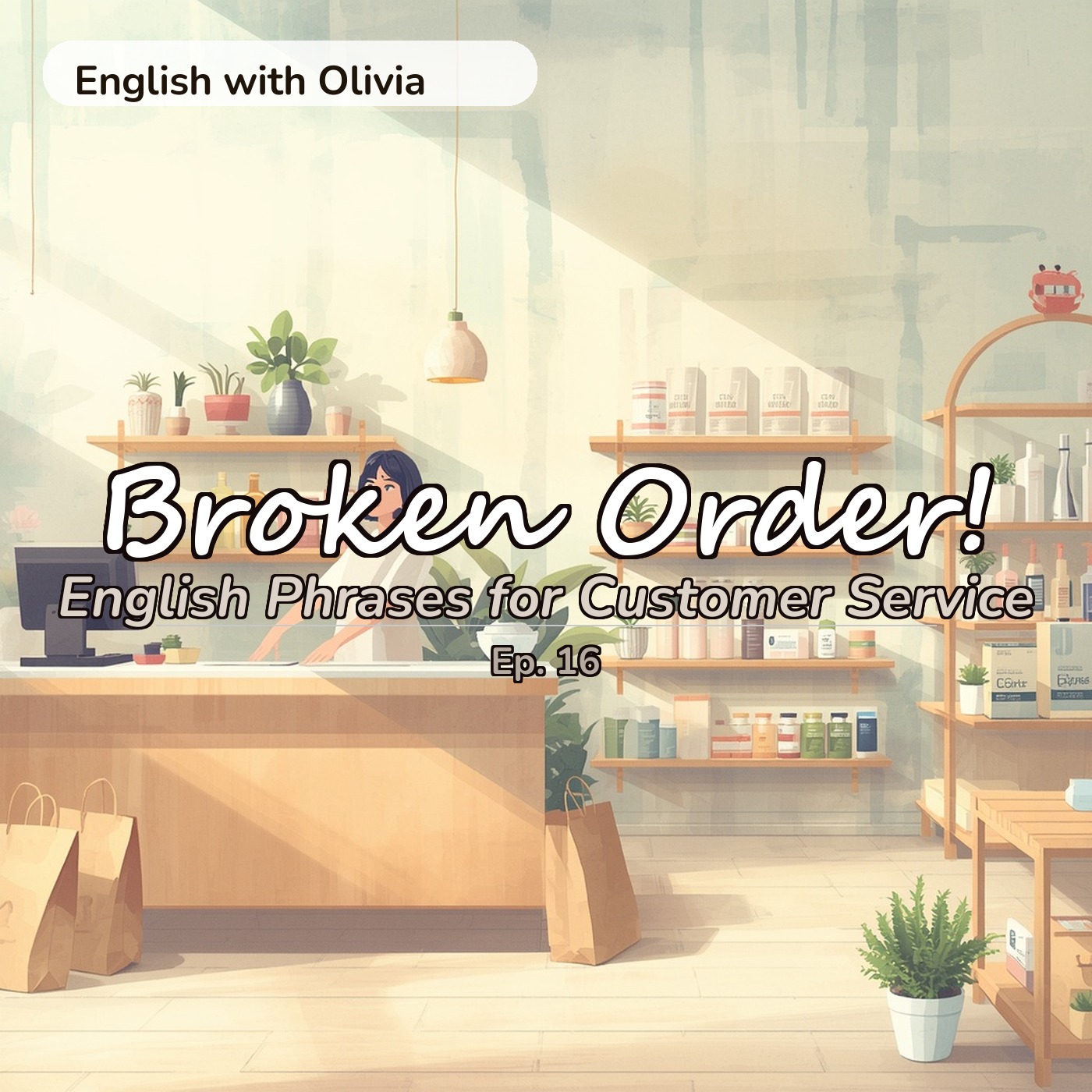 Broken Order! English Phrases for Customer Service (Beginner English A1-A2) | Ep. 16