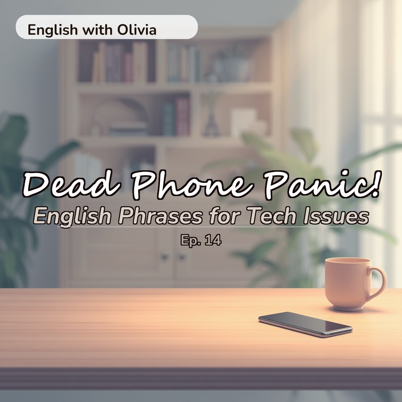 Dead Phone Panic! English Phrases for Tech Issues (Beginner English A1-A2) | Ep. 14