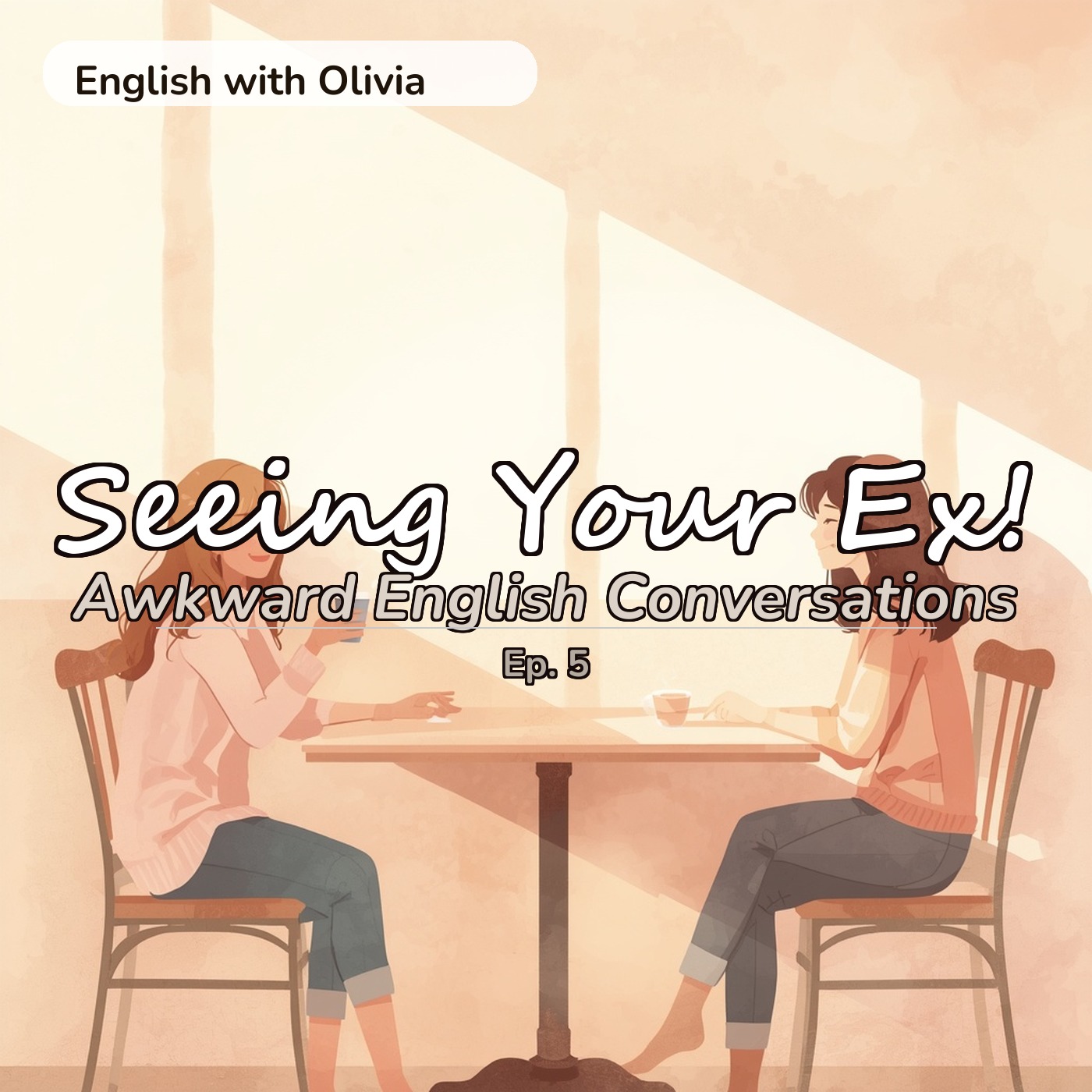 Seeing Your Ex! Awkward English Conversations (Beginner English A1-A2) | Ep. 5 episode artwork