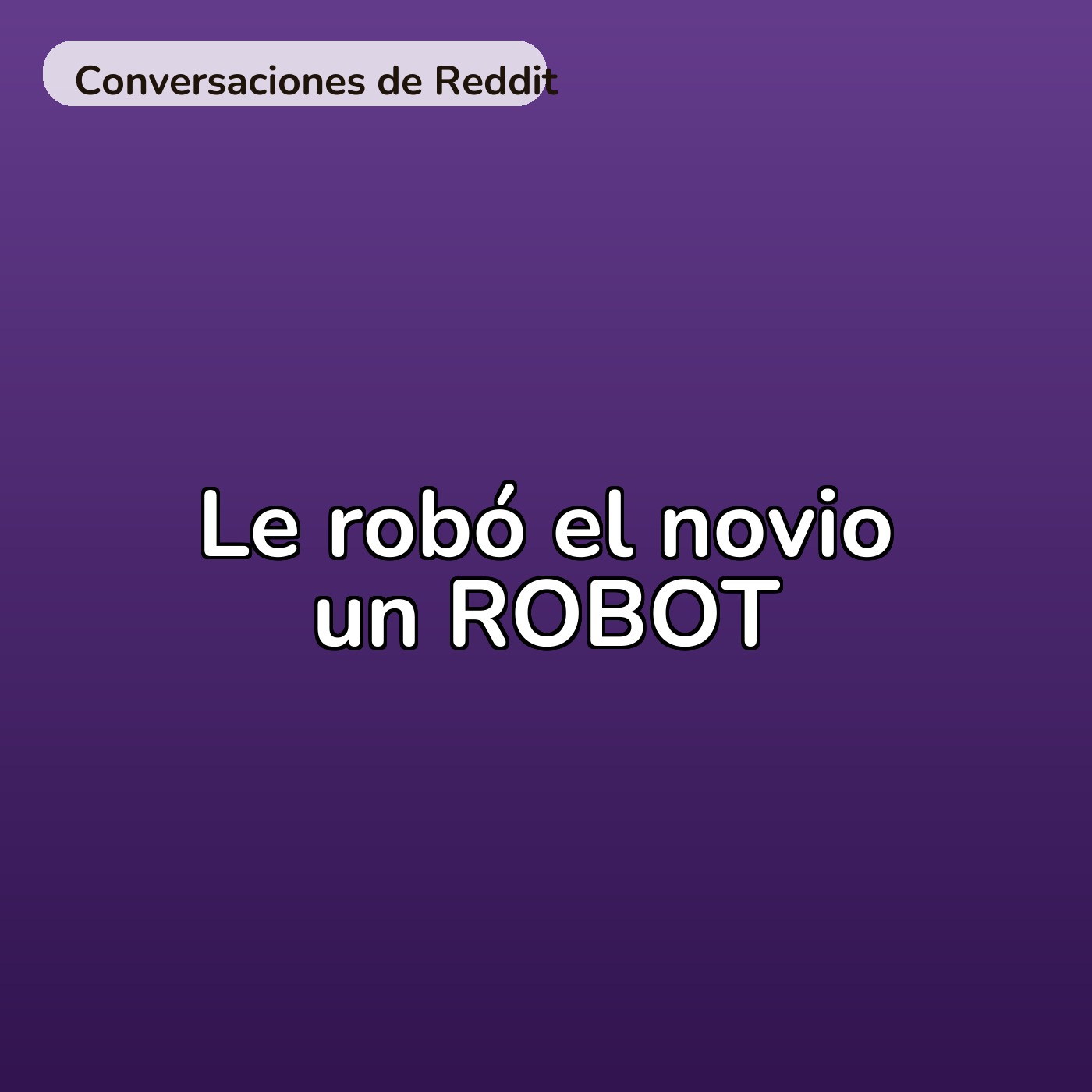 Le robó el novio un ROBOT episode artwork