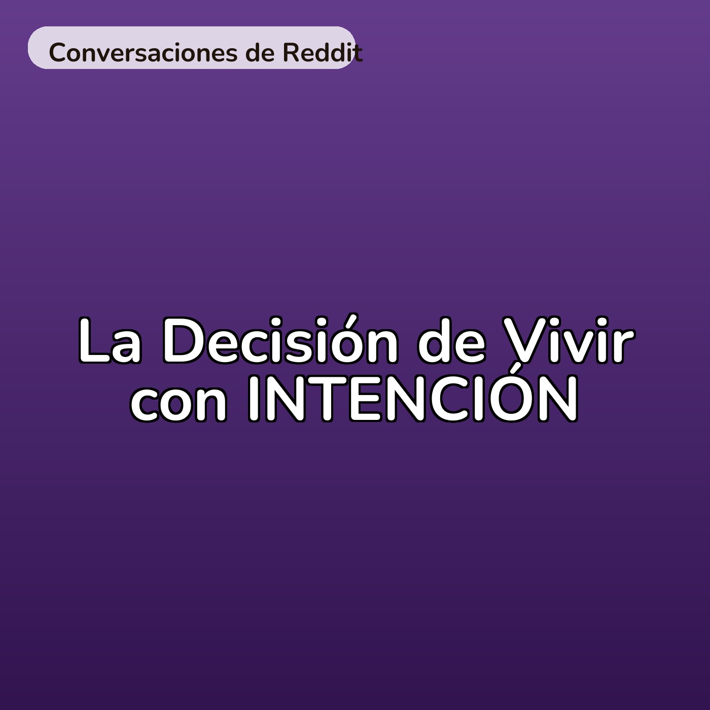 La Decisión de Vivir con INTENCIÓN episode artwork