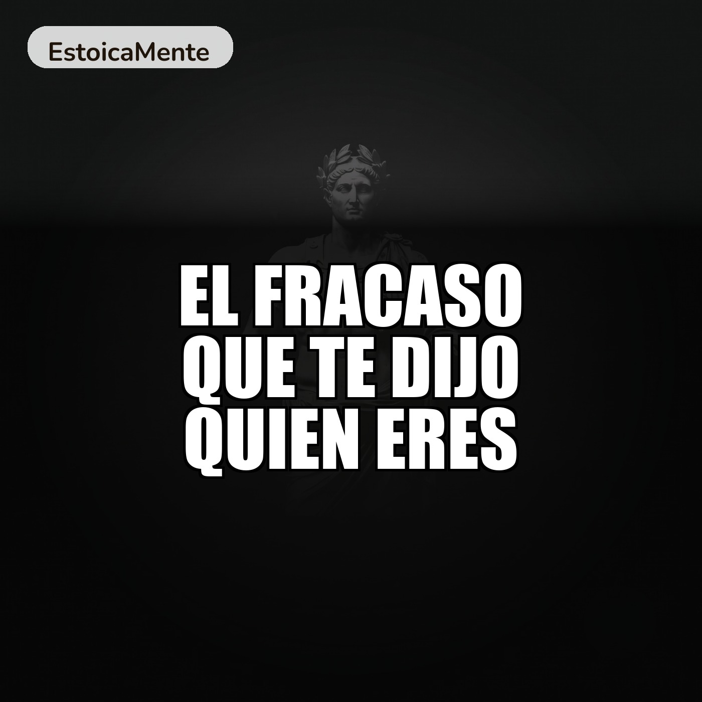 EL FRACASO QUE TE DIJO QUIEN ERES