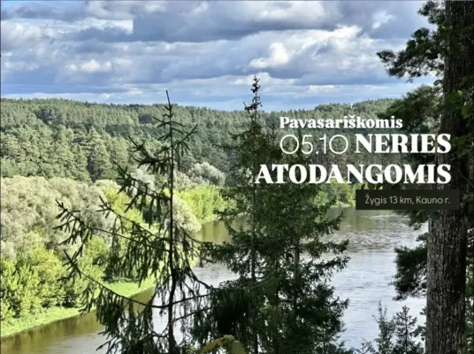 Žygis pavasariškomis NERIES ATODANGOMIS: gamta ir istorija (Kauno r.) 