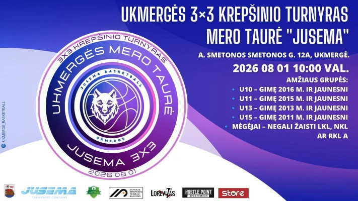 Ukmergės 3x3 krepšinio turnyras – Mero taurė „Jusema“ 2026 