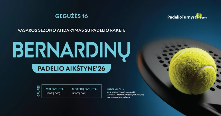 VASAROS SEZONO ATIDARYMAS SU TENISO RAKETE BERNARDINŲ AIKŠTYNE’26