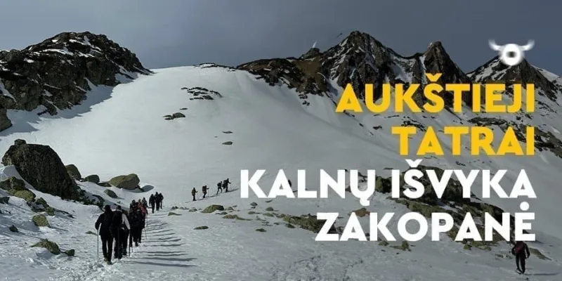 5 dienų Kalnų žygis į Aukštuosius Tatrus! 2025 pavasaris - Lenkija (Zakopanė) / Slovakija
