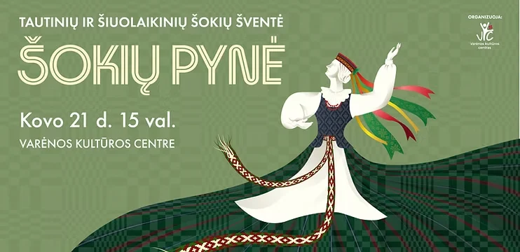 Tautinių ir šiuolaikinių šokių šventė ŠOKIŲ PYNĖ Varėnoje!