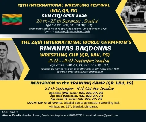 WRESTLING (WW, GR, FS): FESTIVAL SUN CITY OPEN; WORLD CHAMPION RIMANTAS BAGDONAS CUP; TRAINING CAMP 