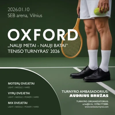 OXFORD ,,NAUJI METAI – NAUJI BATAI” teniso turnyras’2026