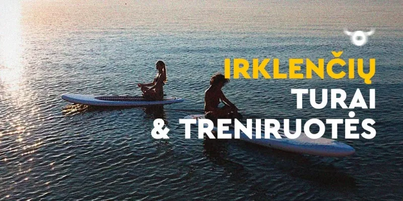 Birželio mėnesio Irklenčių turai ir SUPFIT treniruotės!
