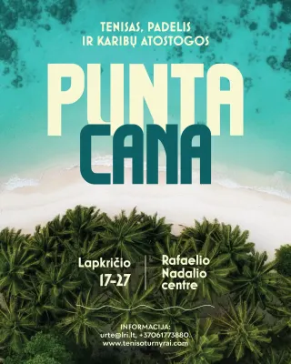 PUNTA CANA: TENISAS, PADELIS IR KARIBŲ ATOSTOGOS