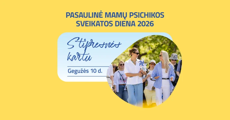 „Stipresnės kartu“ – nemokamas ėjimo renginys mamų psichikos sveikatai palaikyti 