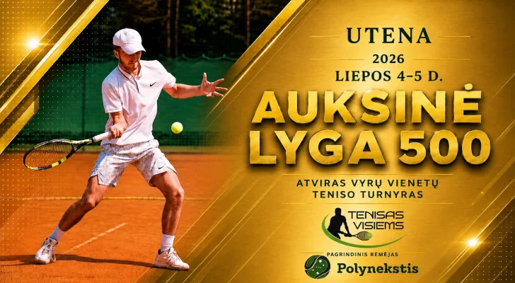 2026 m. liepos 4 - 5 d. Utenos atviras vyrų vienetų teniso turnyras ,,Auksinė Lyga"