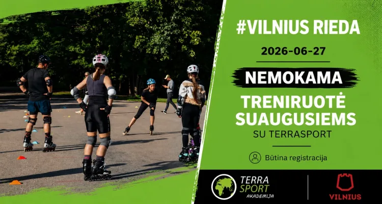 #Vilnius rieda! Nemokama "Terrasport" akademijos  riedučių pamoka SUAUGUSIEMS!