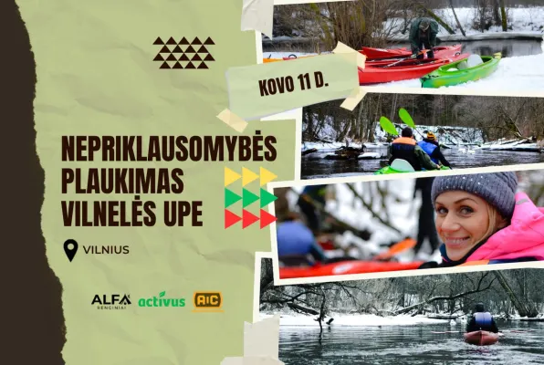 NEPRIKLAUSOMYBĖS PLAUKIMAS VILNELĖS UPE