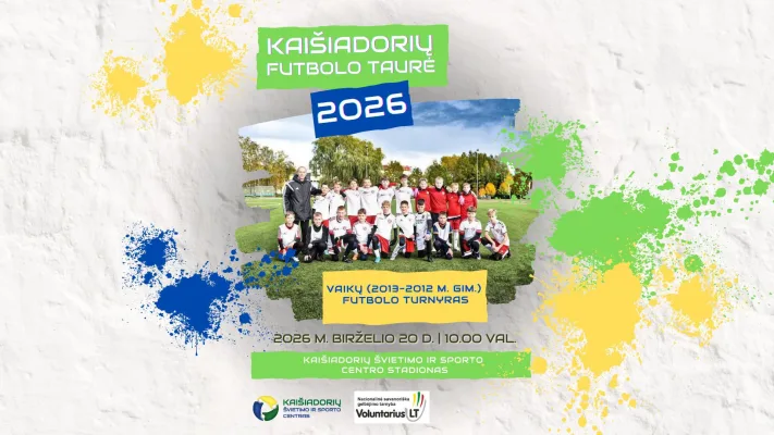 Kaišiadorių futbolo taurė 2026 (gim. 2012-2013 metais ir jaunesni)