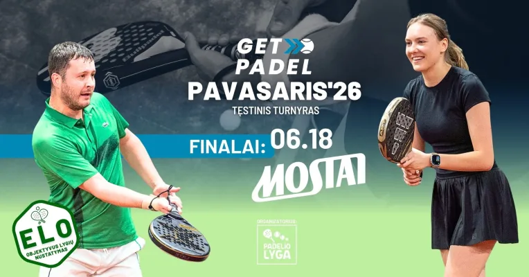 Padelio lyga FINALAI | GetPadel PAVASARIS'26 tęstinis turnyras