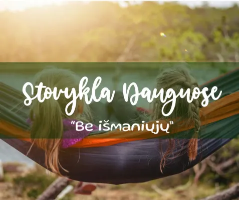 Stovykla Dauguose “Be išmaniųjų”