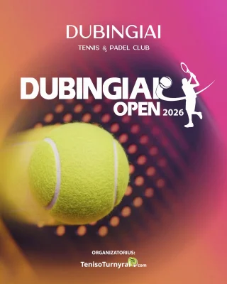 TENISO IR PADELIO TURNYRAS “DUBINGIAI OPEN’2026”