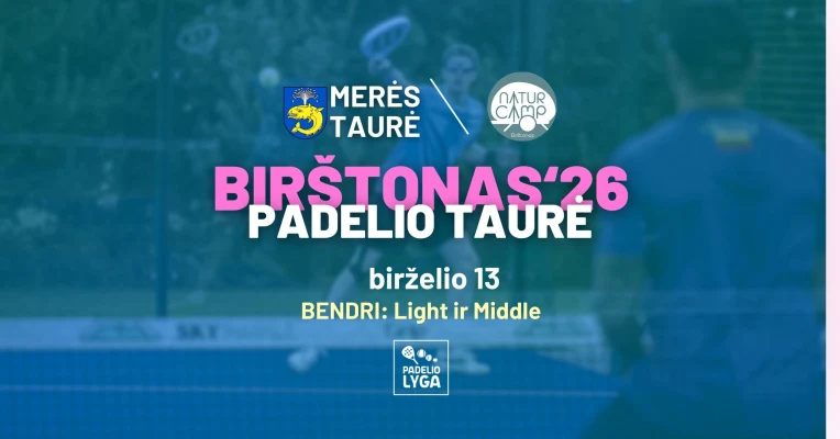 Birštono merės padelio taurė 2026 | Padelio lyga