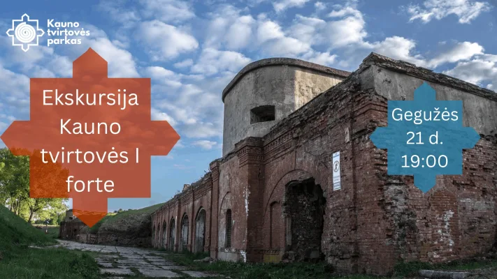 Ekskursija Kauno tvirtovės I forte