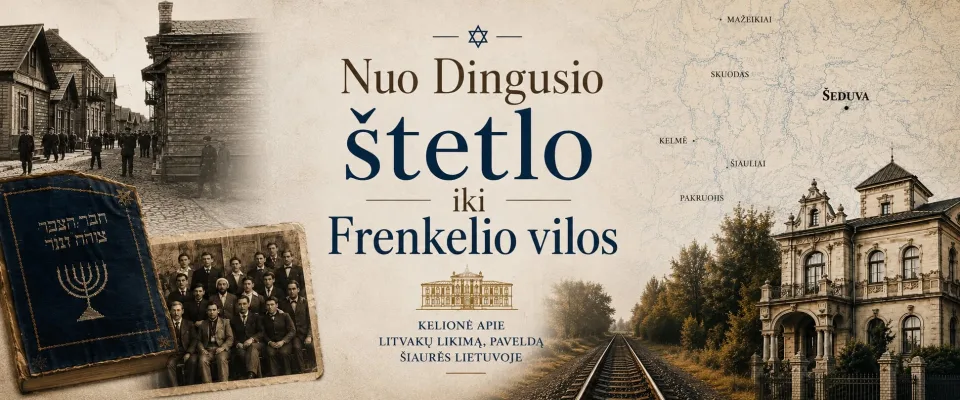 Nuo Dingusio štetlo iki Frenkelio vilos