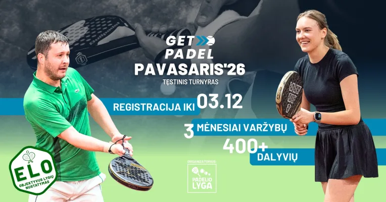 Padelio lyga | GetPadel PAVASARIS'26 ᴛᴇ̨sᴛɪɴɪs ᴛᴜʀɴʏʀᴀs