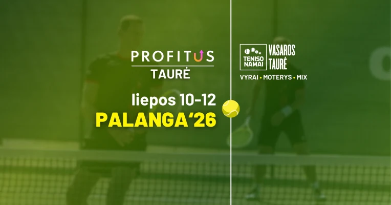 Palangos PROFITUS taurė 2026  || Teniso namų „Vᴀsᴀʀᴏs ᴛᴀᴜʀᴇ̇s“ serijos antrasis turnyras 