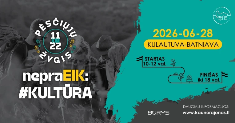 Pėsčiųjų žygis „nepraEIK: #KULTŪRA"