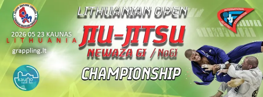 LITHUANIA OPEN JIU JITSU (NEWAZA GI and NOGI) CHAMPIONSHIP 2026