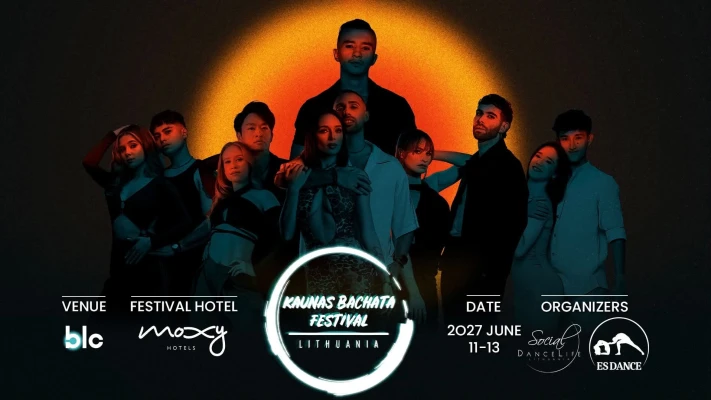Kaunas Bachata Festival 2027 ✦ 10/11/12/13 June 2027 ✦