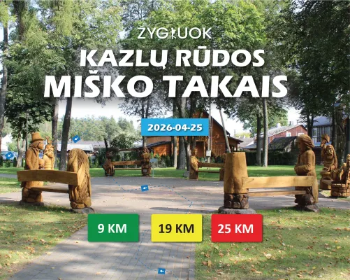 ŽYGIUOK KAZLŲ RŪDOS MIŠKO TAKAIS