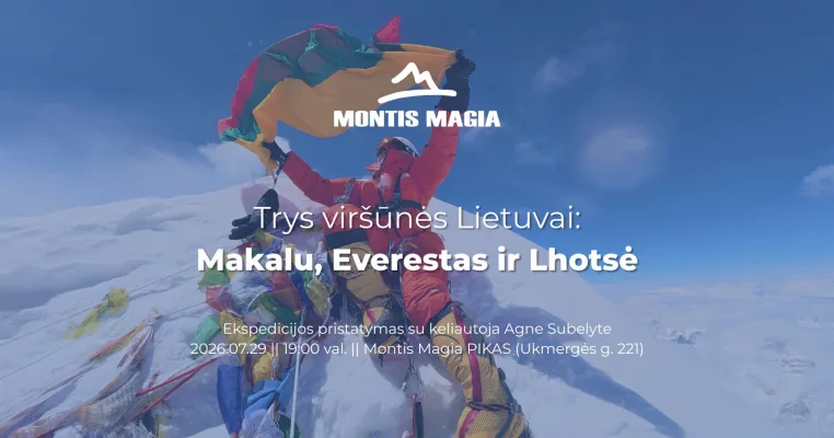 🏔️ Trys viršūnės Lietuvai: Makalu, Everestas ir Lhotsė 