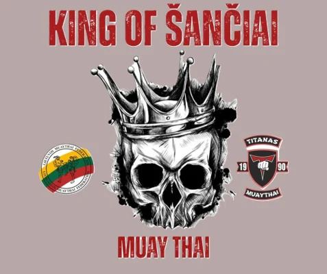 KING OF ŠANČIAI MUAY THAI