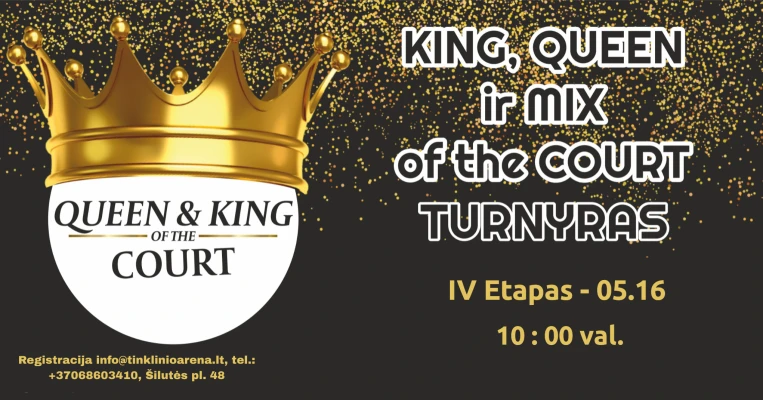 Queen and King (MIX taip pat) of the court, IV-as etapas